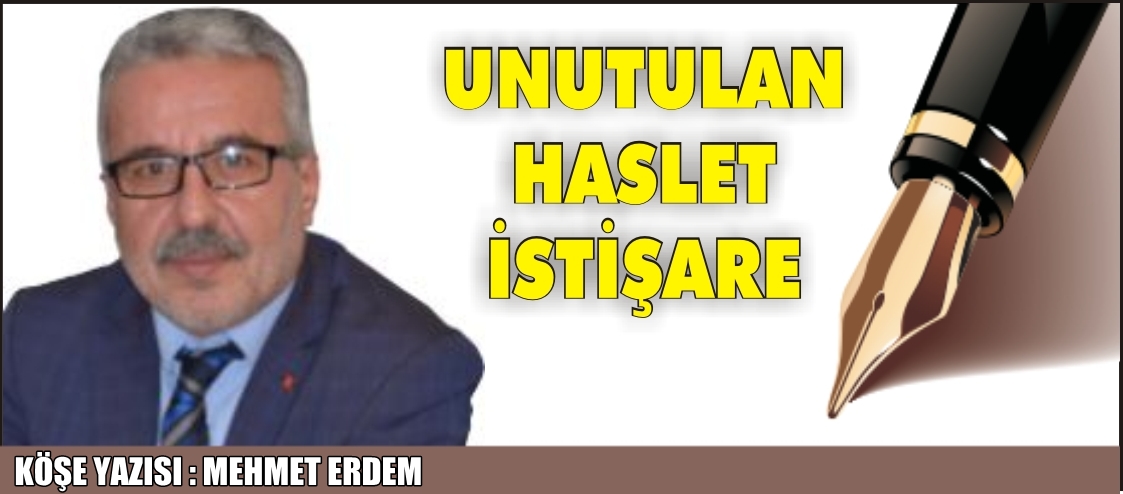 UNUTULAN HASLET İSTİŞARE