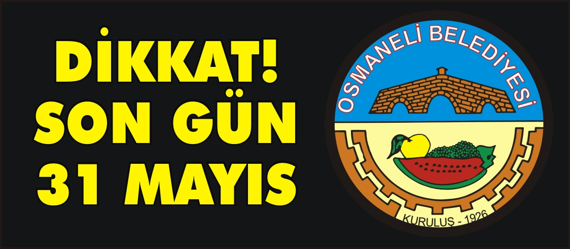 DİKKAT! SON GÜN 31 MAYIS