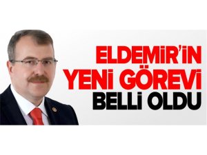 ELDEMİR'İN YENİ GÖREVİ BELLİ OLDU