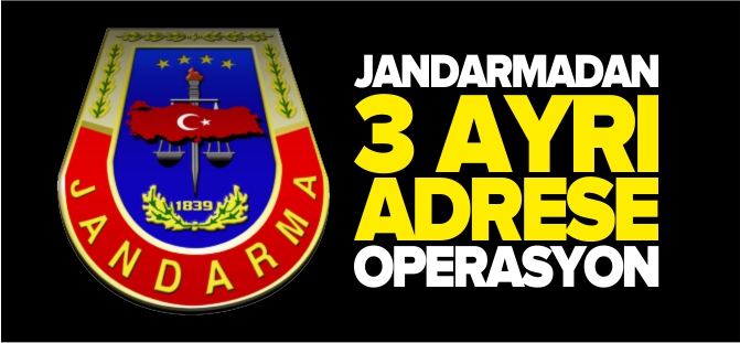 JANDARMADAN UYUŞTURUCU OPERASYONU