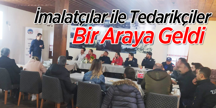 İmalatçılar ile tedarikçiler bir araya geldi