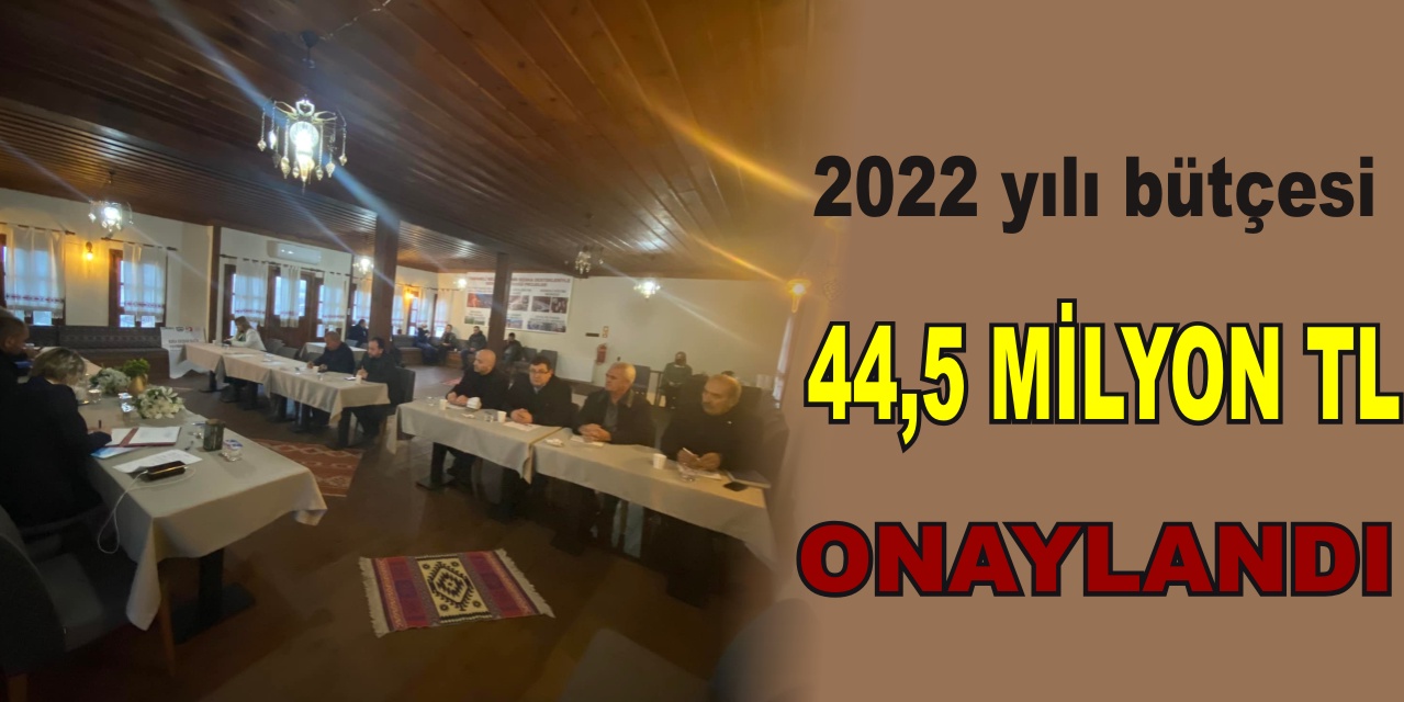 Osmaneli Belediye Meclisi 2022 Yılı Bütçesini, 44,5 milyon tl olarak onayladı