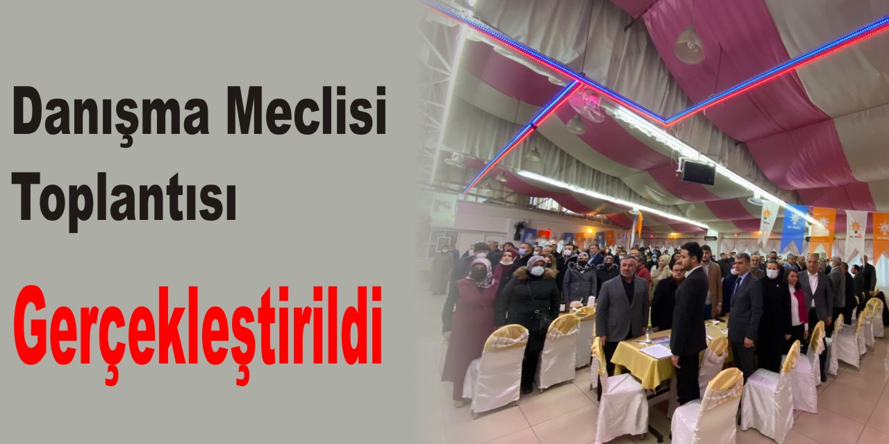 Danışma Meclisi Toplantısı gerçekleştirildi