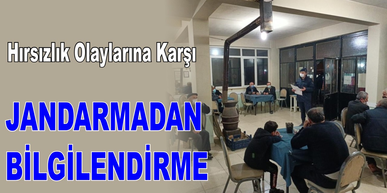 Hırsızlık Olaylarına Karşı Jandarmadan Bilgilendirme