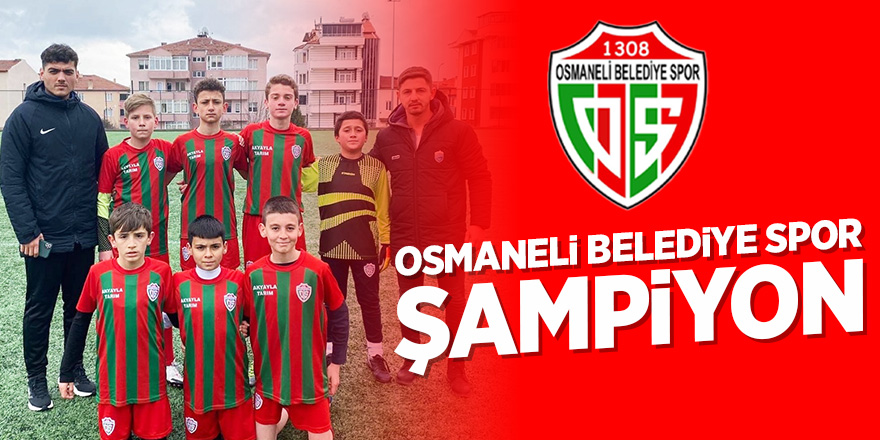 Osmaneli Belediye Spor Şampiyon