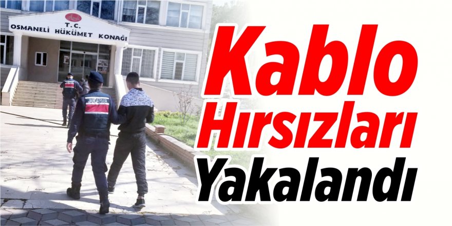 Kablo hırsızları yakalandı!