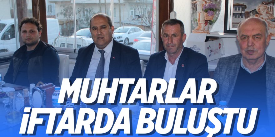 Osmaneli'nde Muhtarlar iftarda buluştu