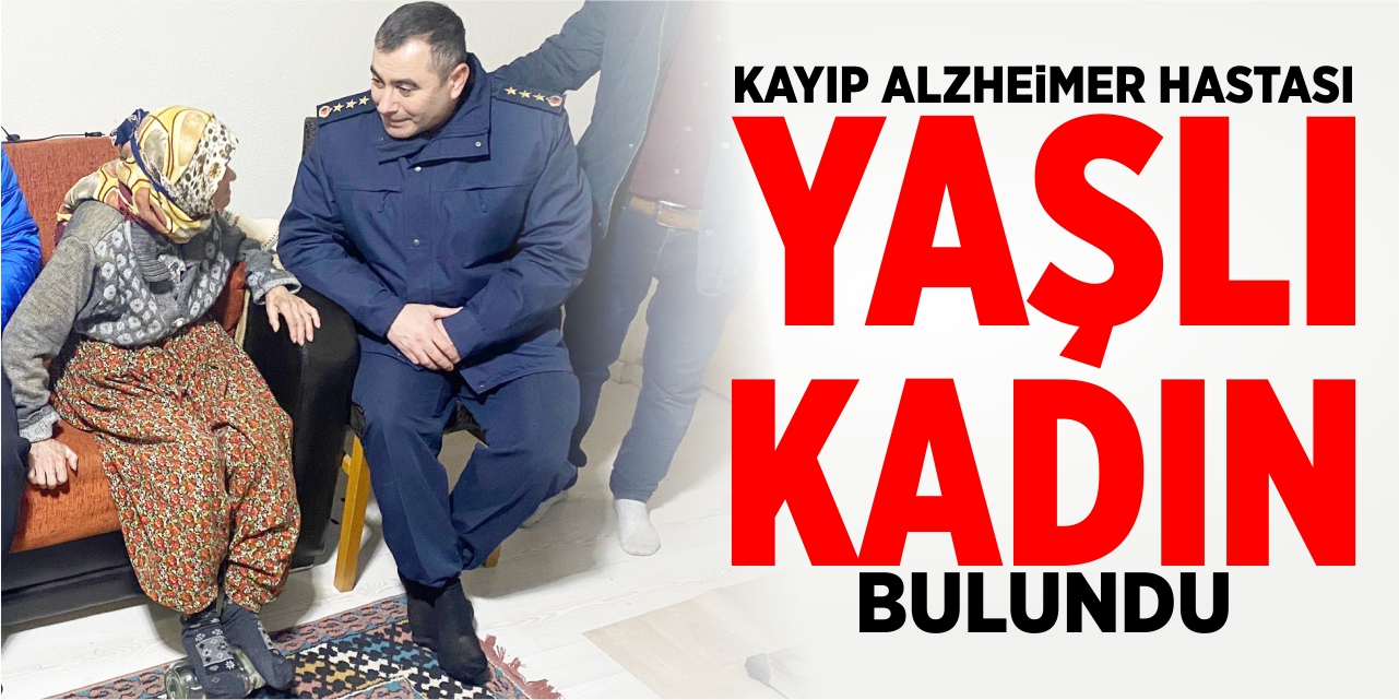 Kayıp alzheimer hastası bulundu