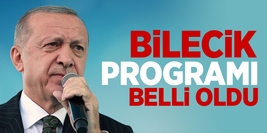 Bilecik Programı Belli Oldu