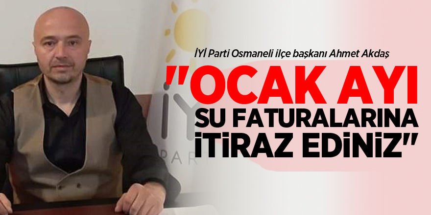 "OCAK AYI SU FATURALARINA İTİRAZ EDİNİZ"